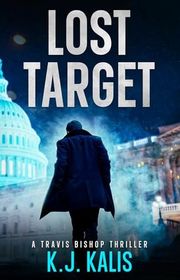 Book cover for "Lost Target" by KJ Kalis