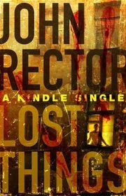Book cover for "Lost Things" by John Rector