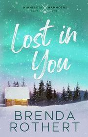 Book cover for "Lost in You" by Brenda Rothert