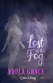 Book cover for "Lost in the Fog" by Viola Grace