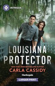 Book cover for "Louisiana Protector" by Carla Cassidy