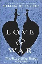 Book cover for "Love & War" by Melissa de la Cruz