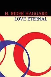 Book cover for "Love Eternal" by H Rider Haggard