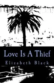 Love Is A Thief