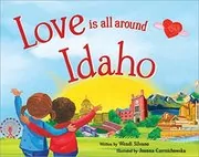 Love Is All Around Idaho