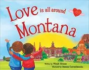 Love Is All Around Montana