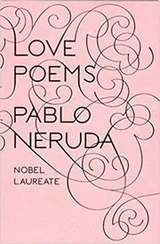 Book cover for "Love Poems" by Pablo Neruda