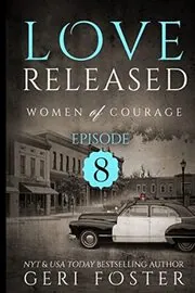 Love Released - Episode Eight