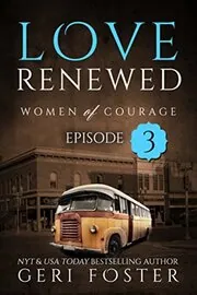 Love Renewed: Episode Three