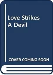 Love Strikes A Devil