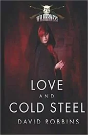 Love and Cold Steel