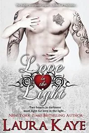 Book cover for "Love in the Light" by Laura Kaye