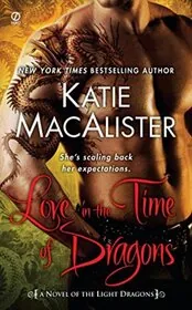 Book cover for "Love in the Time of Dragons" by Katie MacAlister