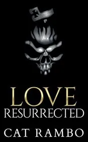 Love, Resurrected
