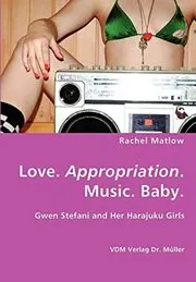 Love. Appropriation. Music. Baby