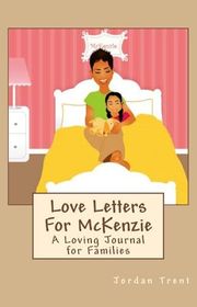 Book cover for "Love Letters For McKenzie" by Trent Jordan