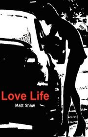 Book cover for "Love Life" by Matt Shaw