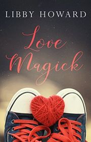Book cover for "Love Magick" by Debra Dunbar