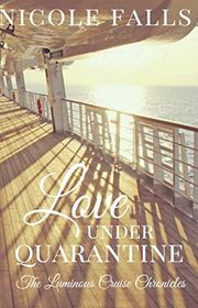 Book cover for "Love Under Quarantine" by Nicole Falls