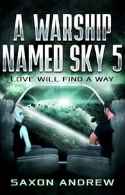 Book cover for "Love Will Find A Way" by Saxon Andrew