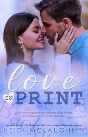 Book cover for "Love in Print" by Heidi McLaughlin