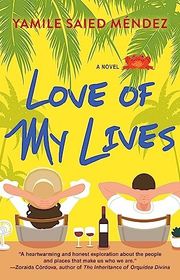 Book cover for "Love of My Lives" by Yamile Saied Mendez
