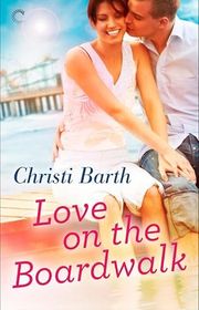 Book cover for "Love on the Boardwalk" by Christi Barth