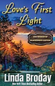 Book cover for "Love's First Light" by Linda Broday