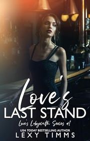 Book cover for "Love's Last Stand" by Lexy Timms