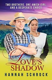 Book cover for "Love's Shadow" by Hannah Schrock