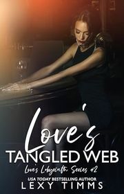 Book cover for "Love's Tangled Web" by Lexy Timms