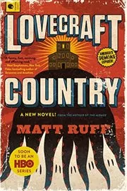 Book cover for "Lovecraft Country" by Matt Ruff