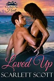 Book cover for "Loved Up" by Scarlett Scott