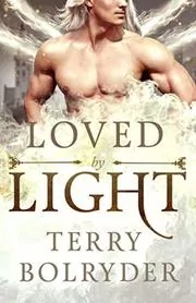 Book cover for "Loved by Light" by Terry Bolryder