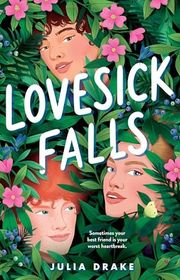 Book cover for "Lovesick Falls" by Julia Drake