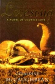 Book cover for "Lovesong" by Geraldine McCaughrean