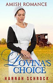 Book cover for "Lovina's Choice" by Hannah Schrock