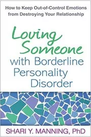 Book cover for "Loving Someone with Borderline Personality Disorder" by Shari Y. Manning