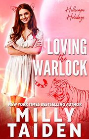 Book cover for "Loving the Warlock" by Milly Taiden