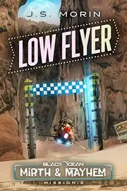 Book cover for "Low Flyer: Mission 2" by JS Morin