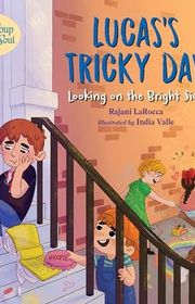 Book cover for "Lucas's Tricky Day" by Rajani LaRocca