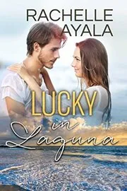 Book cover for "Lucky in Laguna" by Rachelle Ayala