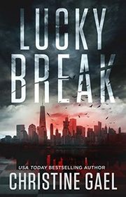 Book cover for "Lucky Break" by Christine Bell