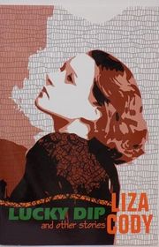 Book cover for "Lucky Dip and Other Stories" by Liza Cody