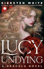 Book cover for "Lucy Undying" by Kiersten White
