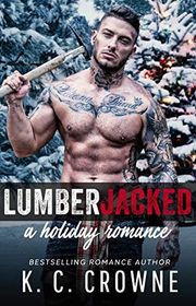 Book cover for "Lumberjacked" by KC Crowne