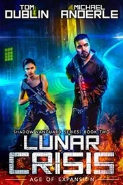Book cover for "Lunar Crisis" by Michael Anderle