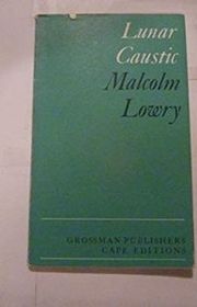 Book cover for "Lunar Caustic" by Malcolm Lowry