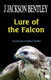 Book cover for "Lure of the Falcon" by J Jackson Bentley