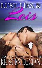 Lust, Lies, and Leis